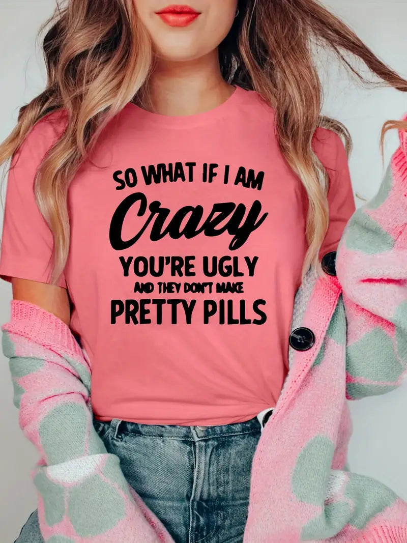 "So what if I am crazy" - T-Shirt (US 16-18 XL)